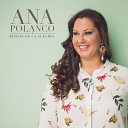 Ana Polanco - Echame a mi la culpa