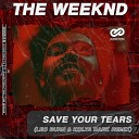 The Weeknd - Save Your Tears Leo Burn Kolya Dark Radio…