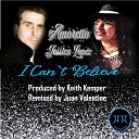 Amoretto Jessica Lopez feat Keith Kemper Juan… - I Can t Believe