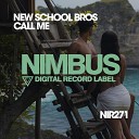 New School Bros - Call Me