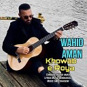 Wahid Aman - Khowab e Roya