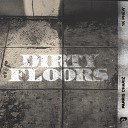 Parris Chariz feat 1K Phew - Dirty Floors