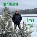 Igor Butorin - I Will Give You Light instrumental