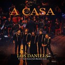 Los Daniels - A Casa En Vivo desde Oaxaca Teatro Macedonio…