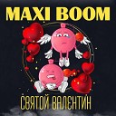 Maxi Boom - Святой Валентин