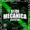 DJ JH7 MC BM OFICIAL - Slide Mec nica Celestial