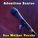 Adenilton Santos - Amor de Primavera