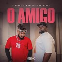 C. BRAGA, Marcelo Gonçalves, Trindade Records feat. Love Funk - O Amigo