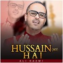 Ali Kazmi - Hussain as Hai