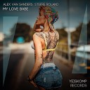Alex Van Sanders Stefre Roland - My Love Babe