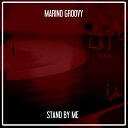 Marino Groovy - Stand by Me Nu Gound Foundation Lounge Bar