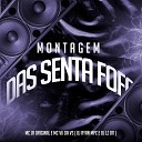DJ LZ 011 MC Vk da Vs Mc JR Original feat DJ Ryan… - Montagem das Senta Fofo
