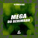DJ RYAN NO BEAT MC VUK VUK - Mega do Berimbau