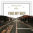 Larry Black feat Nexo - Find My Way feat Nexo