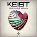 Keist feat Josie Mcarthy - Help Me Remember