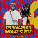 Mano DJ Tchelo MC - Colocad o no Beco da Favela