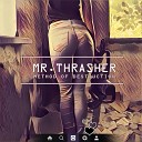 mr Thrasher - Rockstar