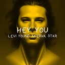 Levi Young Akesha Star - Hey You