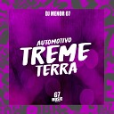 DJ MENOR 07 MC OLIVEIRA - Automotivo Treme Terra