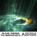 Tim Besamusca - Alive Again Extended Mix