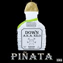 Down A K A Kilo - Pi ata feat Jenni Rivera