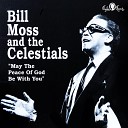 Bill Moss And The Celestials - Thank You Lord