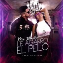 El Gremio Music feat Nico Mastre - Le Agarro El Pelo feat Nico Mastre