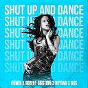 Elemer feat Robert Cristian amp Dayana amp… - Shut Up And Dance
