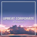 JP Bianchini - Upbeat Corporate