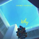 Home Cookin Band - Why