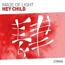 Made Of Light - Hey Child Extended Mix
