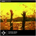 Thomas Irwin - Feel Like Gold Radio Edit