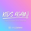 Sing2Piano - Kids Again Originally Performed by Sam Smith Piano Karaoke…