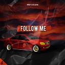 West Collins - Follow Me Extended Mix