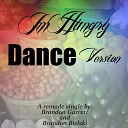 Brandon Bielski Brandon Garrett - I m Hungry Dance Version
