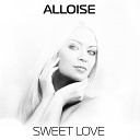 Alloise - Sweet love