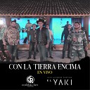 Banda Corona Del Rey - Con La Tierra Encima En Vivo