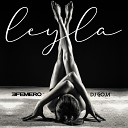 Efemero x Dj Goja - Leyla Original Mix