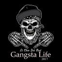 El Cheo Del Real - Gangsta Life