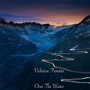 Valerian Frontier - Over The Water