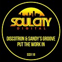 Discotron Sandy s Groove - Put The Work In Classic Mix