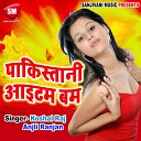 Raj Kaushal - Atom Bomb Rakhla Biya Apan Choli Me