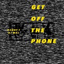 K R I S P feat Donny T - Get off the Phone feat Donny T DJ Mal