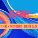 Timbo The Tronix - STRIKE BACK