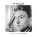 Angelique Marketon feat Isaiah Santell - To the Light