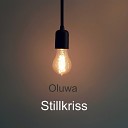 Stillkriss - Oluwa