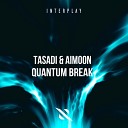 Tasadi Aimoon - Quantum Break Extended Mix