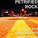 PETRIFIED ROCK - I Shot the Sheriff Live