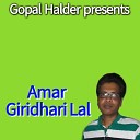 Gopal Halder - Amar Giri Dhari Lal
