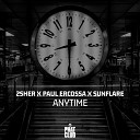 2sher Paul Ercossa Sunflare - Anytime